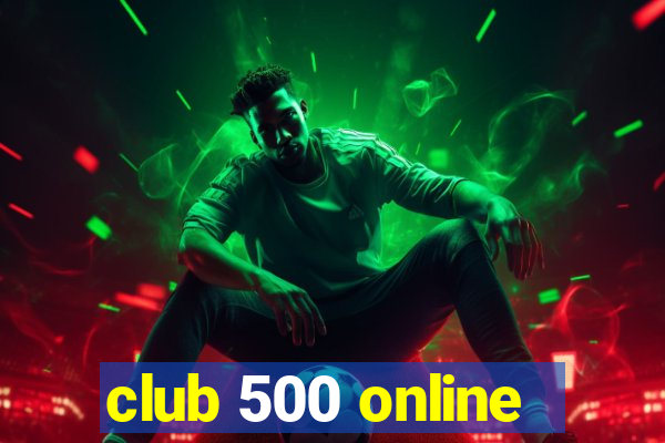 club 500 online