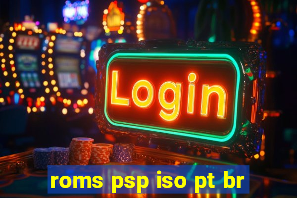 roms psp iso pt br