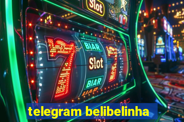 telegram belibelinha