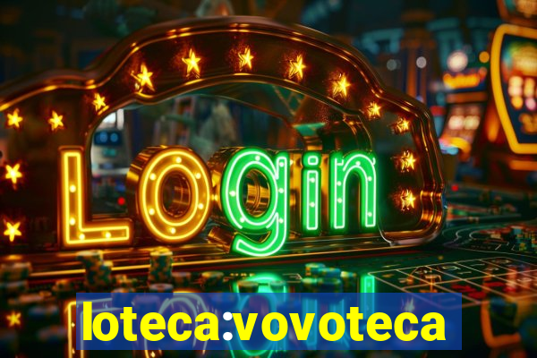 loteca:vovoteca