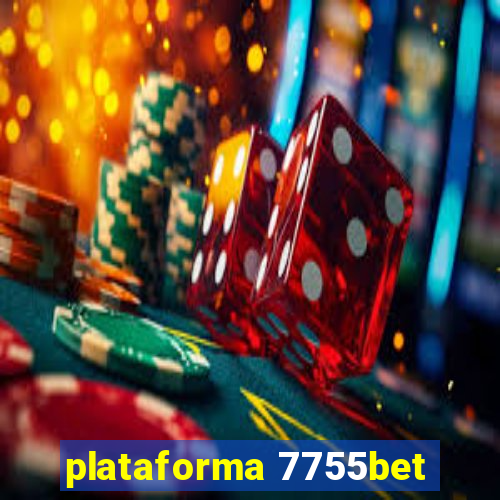 plataforma 7755bet