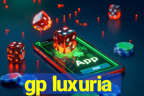 gp luxuria