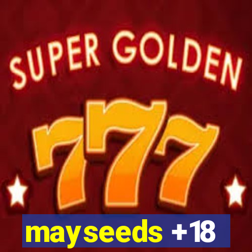 mayseeds +18