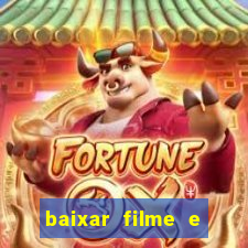 baixar filme e séries mp4