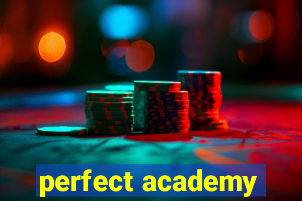 perfect academy