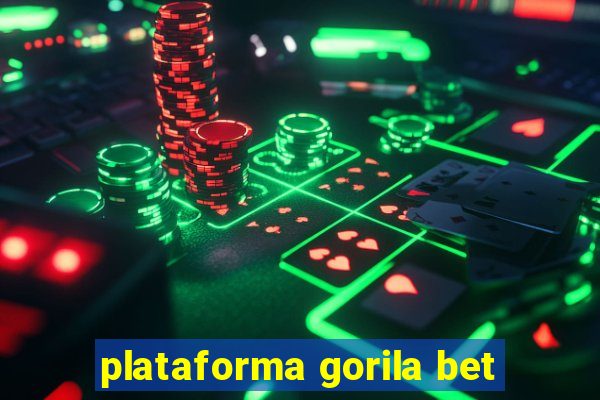 plataforma gorila bet