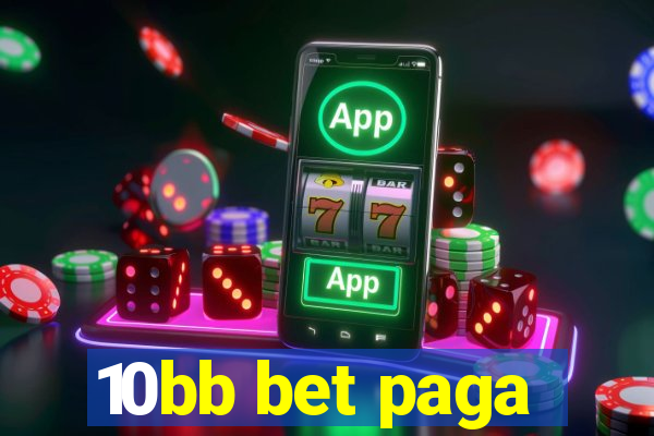 10bb bet paga