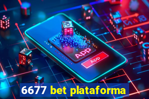 6677 bet plataforma