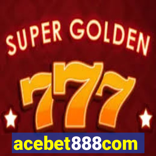 acebet888com