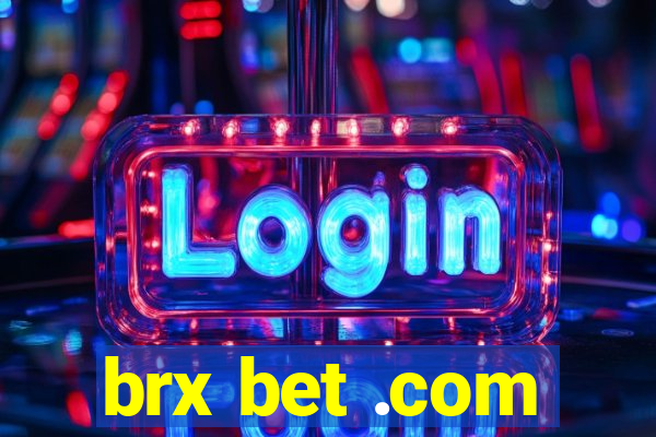 brx bet .com