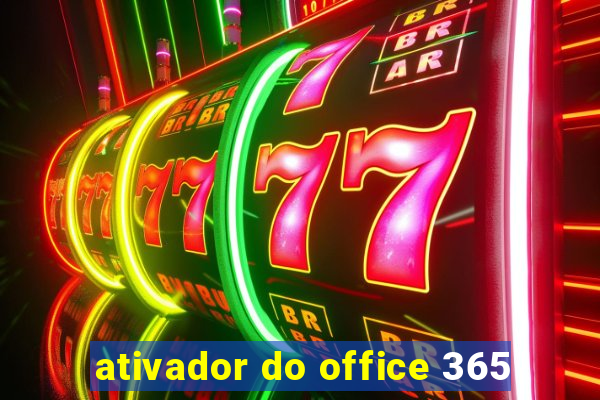 ativador do office 365