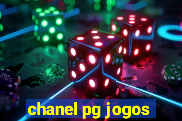 chanel pg jogos