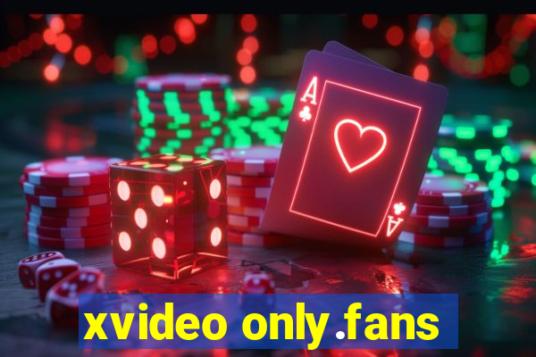 xvideo only.fans