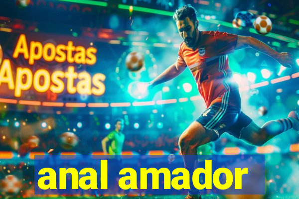 anal amador