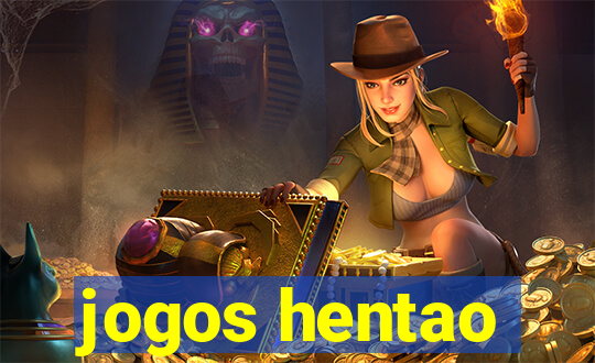 jogos hentao