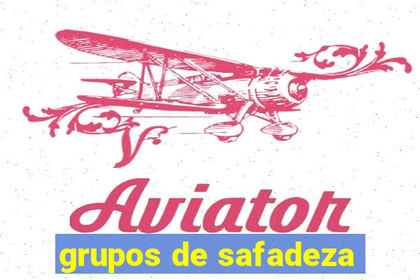 grupos de safadeza