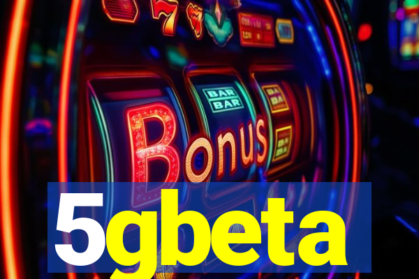 5gbeta