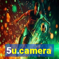 5u.camera