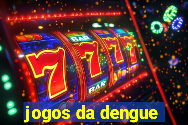 jogos da dengue