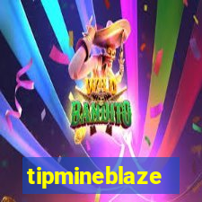 tipmineblaze