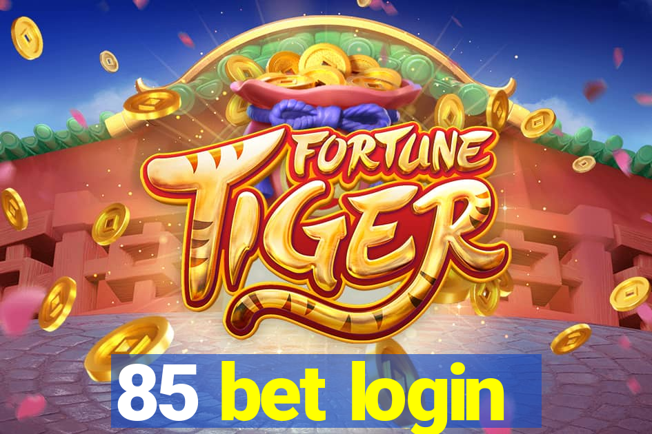 85 bet login