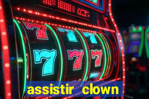 assistir clown (2014 dublado mega filmes)