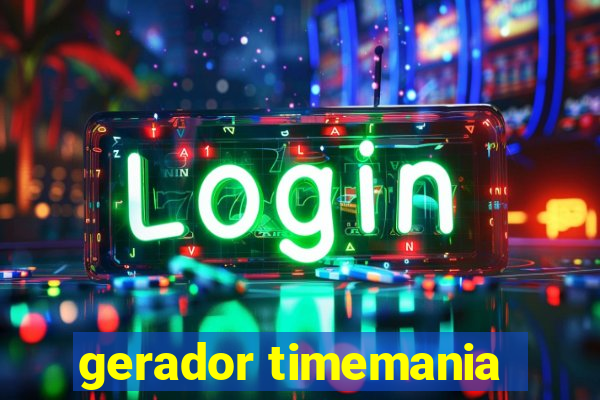 gerador timemania