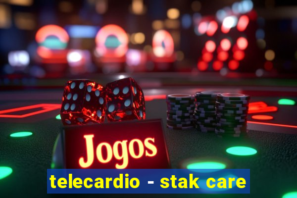 telecardio - stak care