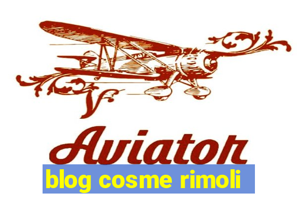 blog cosme rimoli