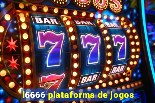 l6666 plataforma de jogos