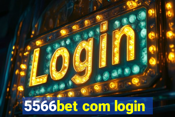 5566bet com login