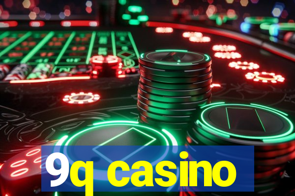 9q casino