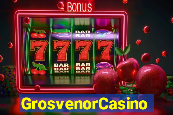 GrosvenorCasino