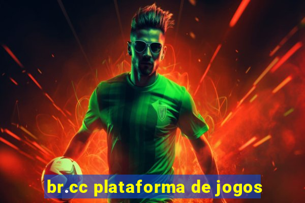 br.cc plataforma de jogos