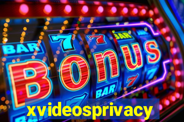 xvideosprivacy