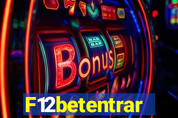 F12betentrar