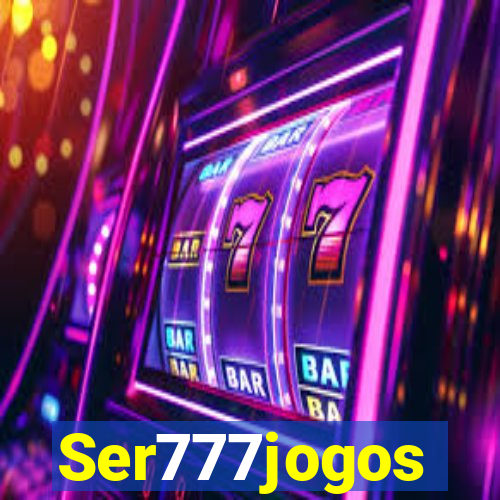 Ser777jogos