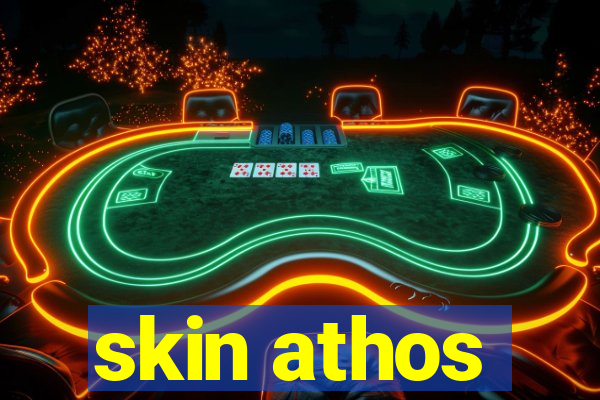 skin athos