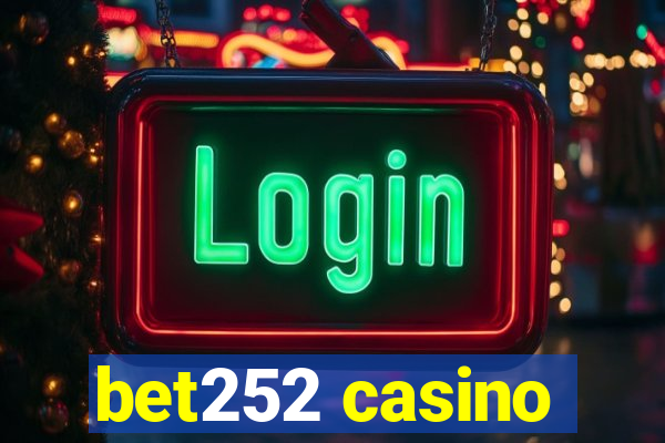 bet252 casino