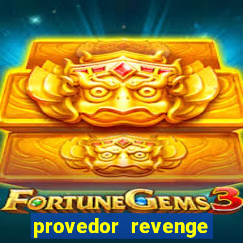 provedor revenge slots demo