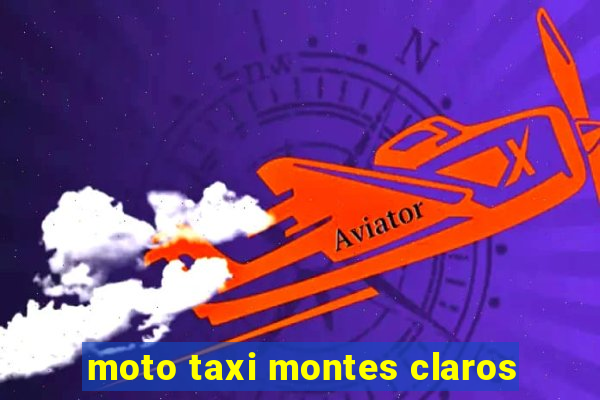 moto taxi montes claros