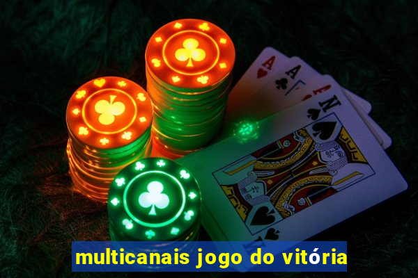 multicanais jogo do vitória