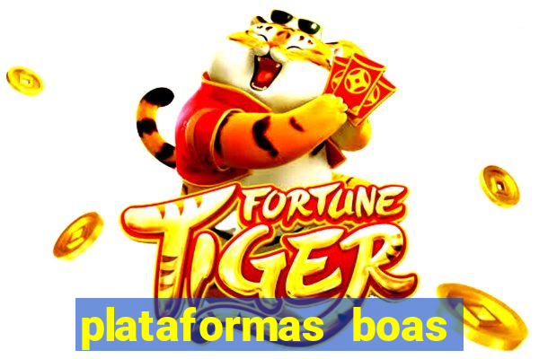 plataformas boas para jogar fortune tiger