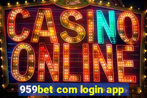 959bet com login app