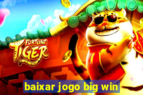 baixar jogo big win