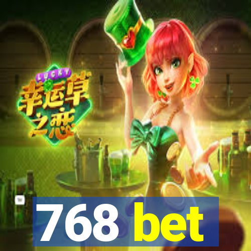 768 bet