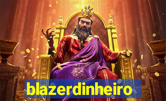 blazerdinheiro