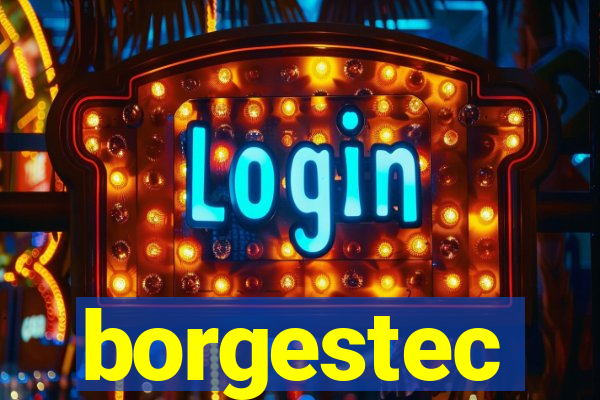 borgestec