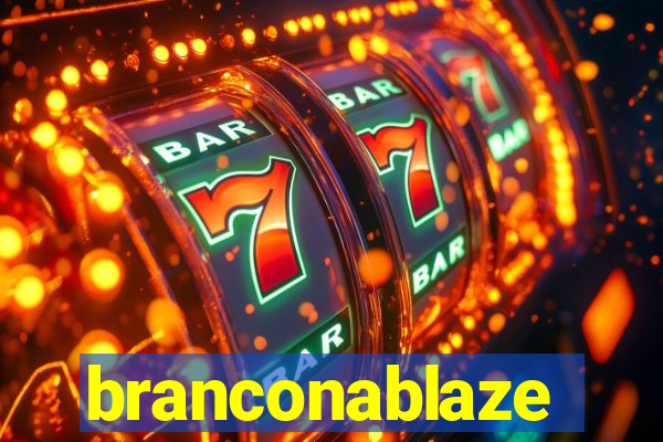 branconablaze