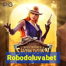 Robodoluvabet